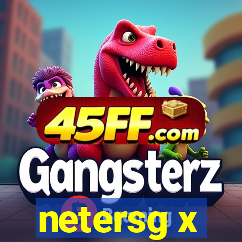 netersg x